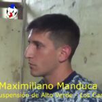 Maximiliano Manduca, justificó la suspensión de Alto Verde - Los Canarios